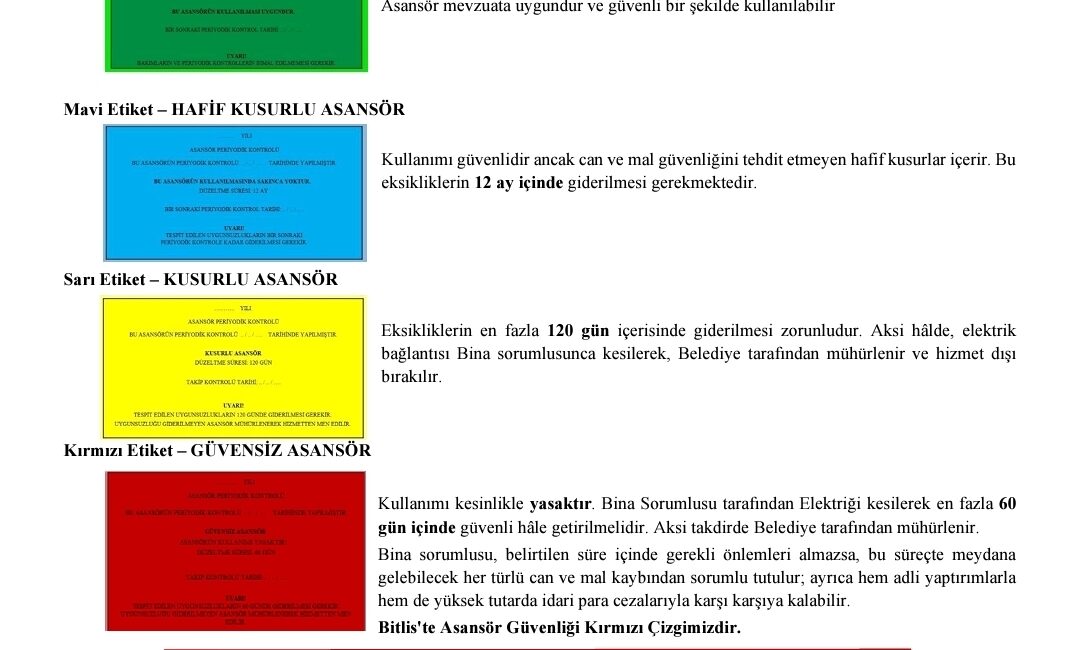Bitlis’te Asansör Etiketlerine Dikkat! Bitlis’te vatandaşların can ve mal güvenliğini sağlamak amacıyla yapılan asansör