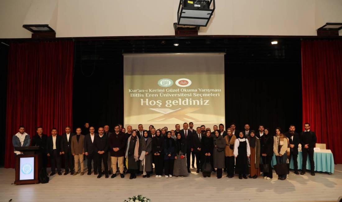 Üniversiteliler en güzel Tilavet için yarıştı Bitlis Eren Üniversitesi ev sahipliğinde düzenlenen “Üniversiteler Arası Kur’an-ı Kerim’i